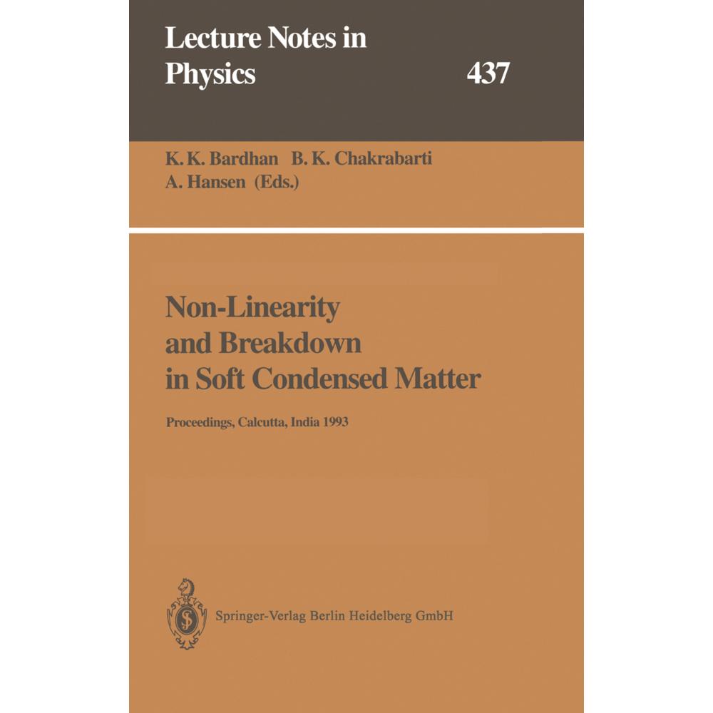 Non-Linearity and Breakdown in Soft Condensed Matter, Fachbücher von Alex Hansen, Bikas K. Chakrabarti, Kamal K. Bardhan