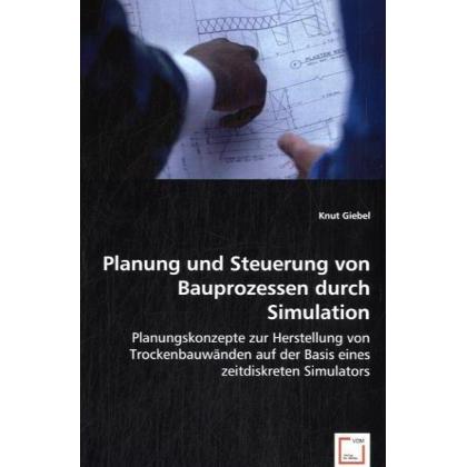 Planung und Steuerung von Bauprozessen durch Simulation, Fachbücher