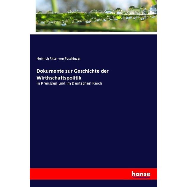 Dokumente zur Geschichte der Wirthschaftspolitik, Fachbücher von Heinrich von Poschinger