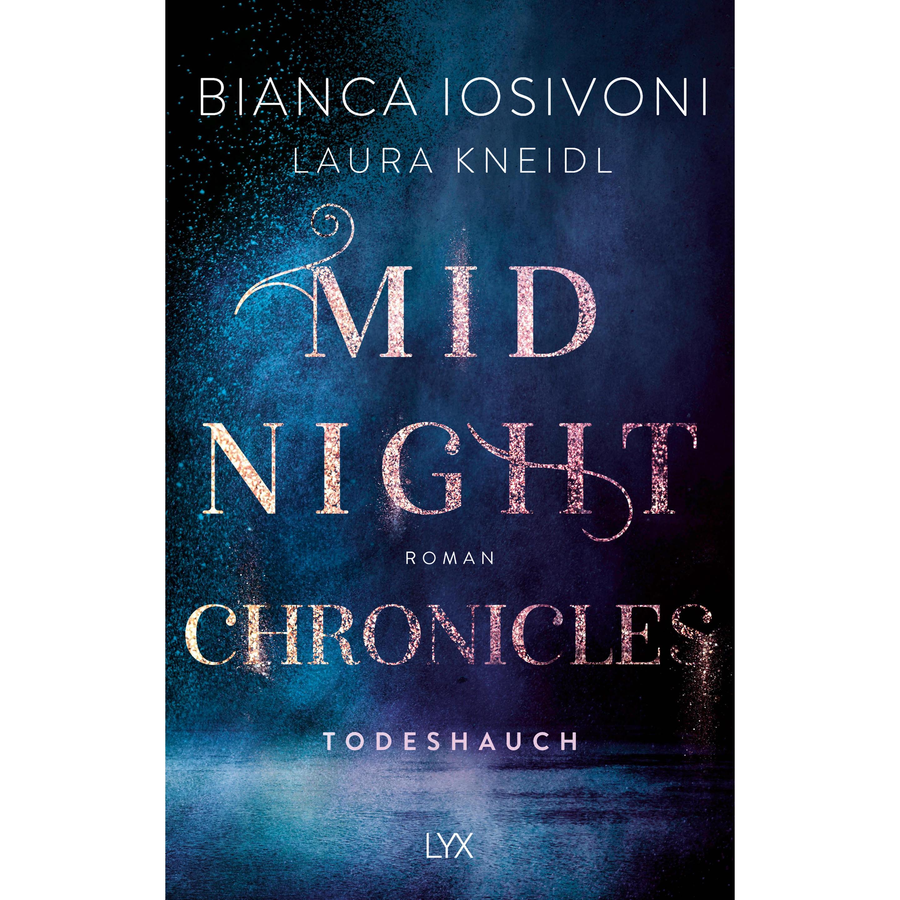 Midnight Chronicles - Todeshauch, Belletristik von Bianca Iosivoni, Laura Kneidl