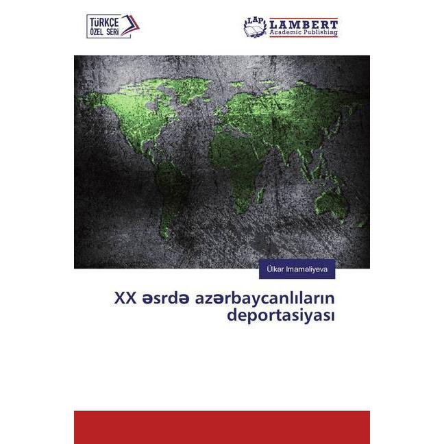 XX srd az rbaycanlilarin deportasiyasi, Fachbücher von Ülk r Imam liyeva