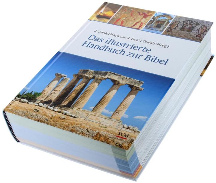 Produktbild Das illustrierte Handbuch zur Bibel (Deutsch, J. Daniel Hays, J. Scott Duvall, 2014)
