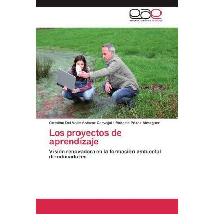 Los proyectos de aprendizaje, Fachbücher von Roberto Pérez Almaguer, Catalina Del Valle Salazar Carvajal