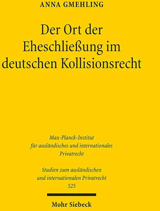 Produktbild Der Ort der Eheschliessung im deutschen Kollisionsrecht (Deutsch, Anna Gmehling, 2024)