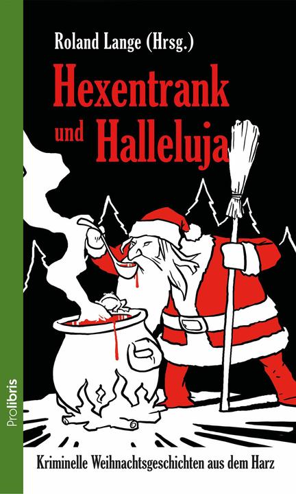 Produktbild Hexentrank und Halleluja (Deutsch, Roland Lange, 2017)