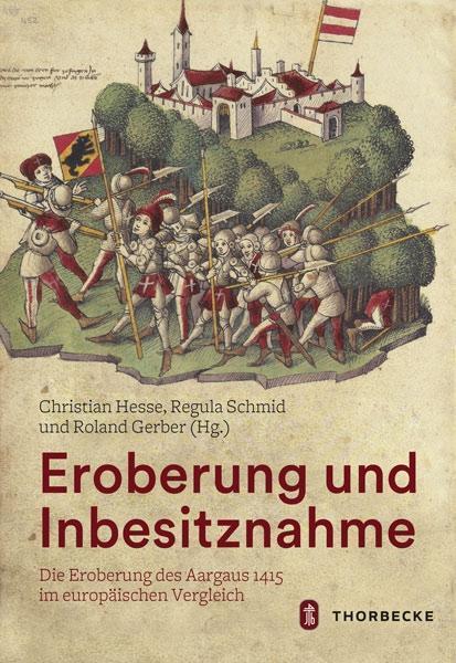 Produktbild Eroberung und Inbesitznahme (Deutsch, Christian Hesse, Regula Schmid, Roland Gerber, 2017)