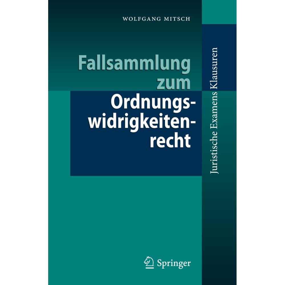 Fallsammlung zum Ordnungswidrigkeitenrecht, Fachbücher von Wolfgang Mitsch