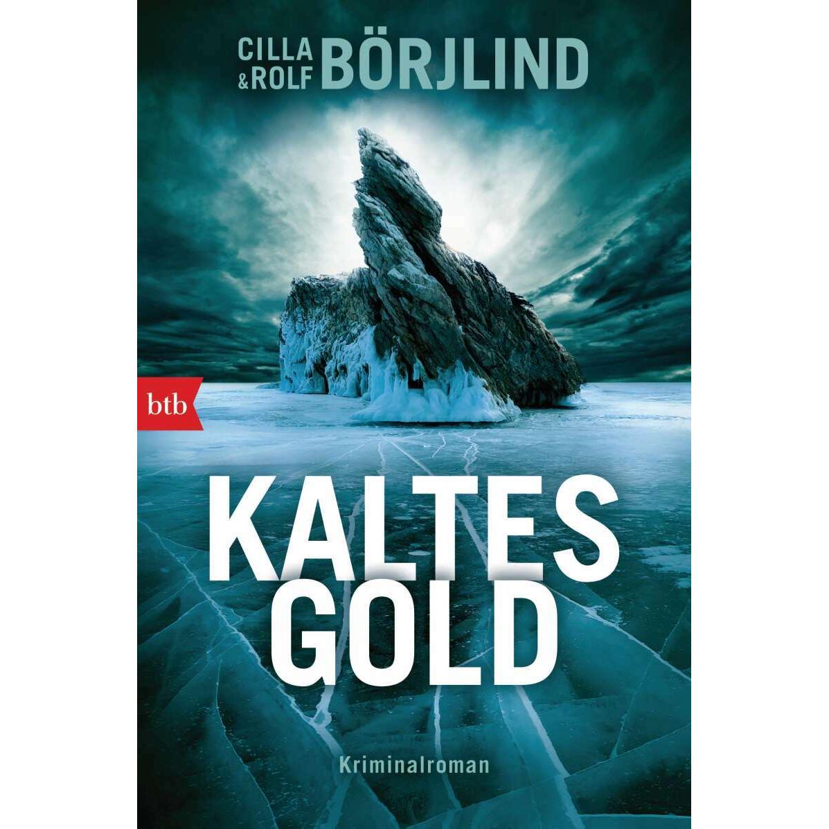 Kaltes Gold, Belletristik von Cilla Börjlind, Rolf Börjlind