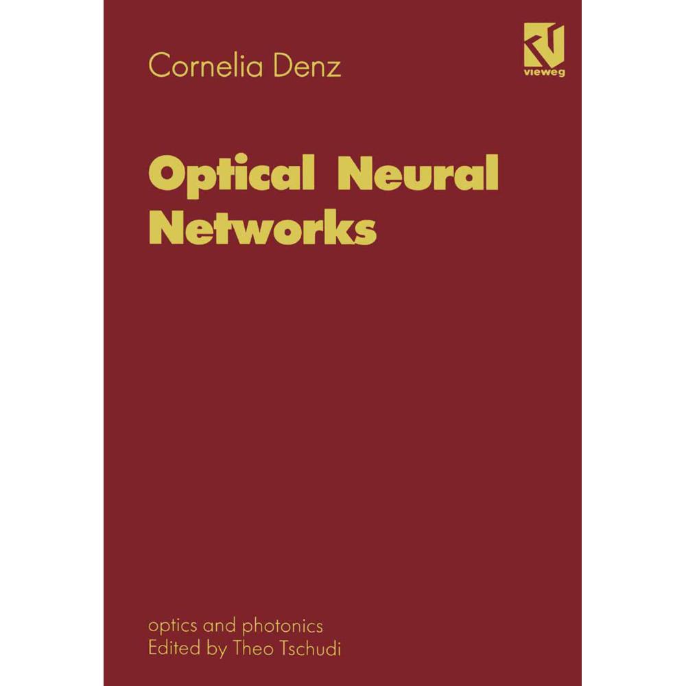 Optical Neural Networks, Fachbücher von Cornelia Denz