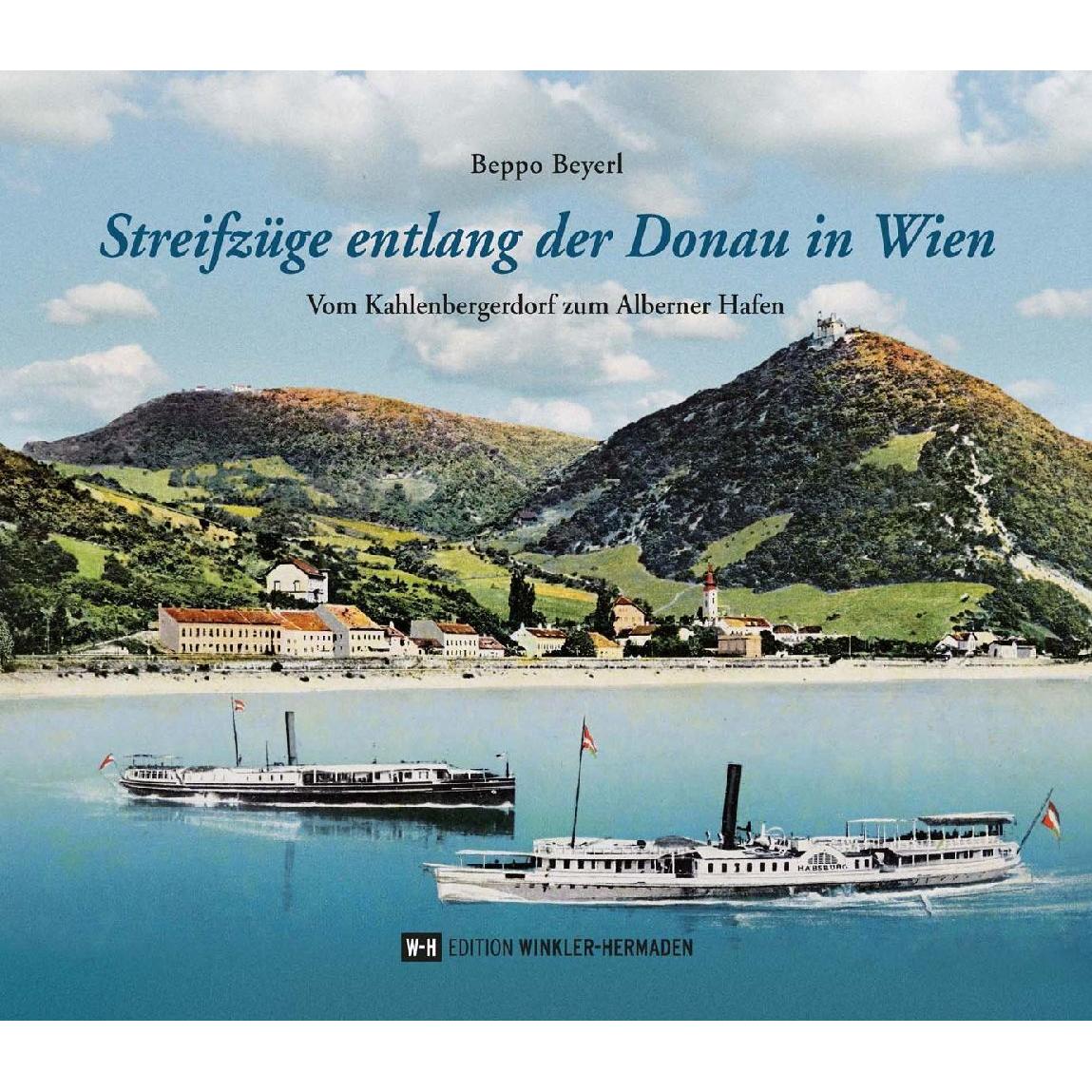 Thumbnail - Vom Kahlenbergerdorf zum Alberner Hafen, Fachbücher von Beppo Beyerl
