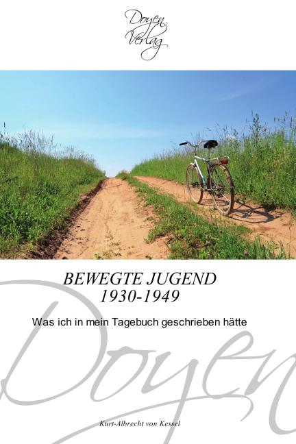 Produktbild Bewegte Jugend 1930-1949 (Deutsch, Kurt-Albrecht von Kessel, 2010)