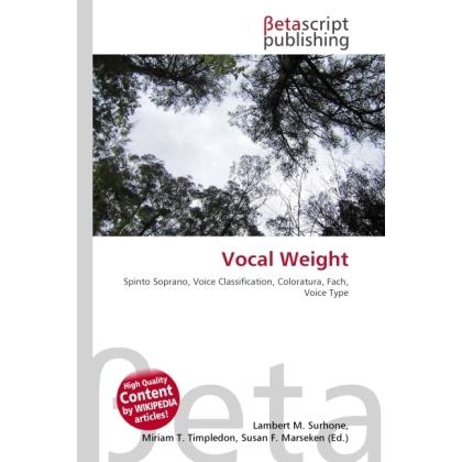 Vocal Weight, Fachbücher von Lambert M. Surhone, Miriam T. Timpledon, Susan F. Marseken