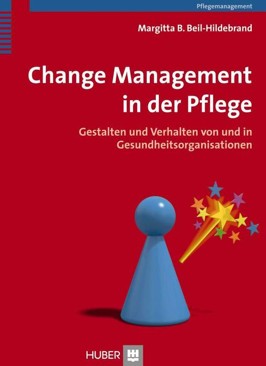 Produktbild Change Management in der Pflege (Deutsch, Margitta Beil-Hildebrand, 2014)