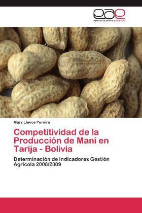 Actual product image Competitividad de la Producción de Maní en Tarija - Bolivia (Mary Llanos Pereira, 2012)