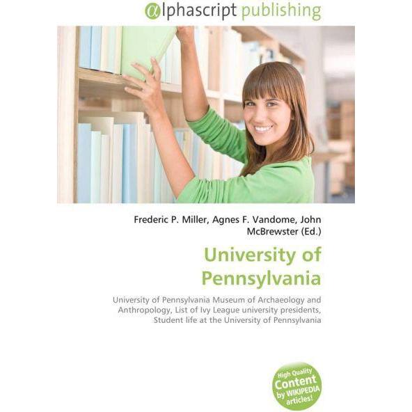 Thumbnail - University of Pennsylvania, Fachbücher von Agnes F. Vandome, Frederic P. Miller, John McBrewster