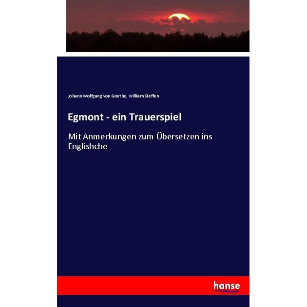 Egmont - ein Trauerspiel, Fachbücher von William Steffen
