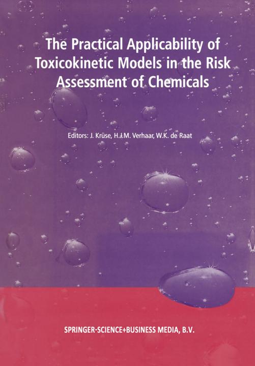 The Practical Applicability of Toxicokinetic Models in the Risk Assessment of Chemicals (2010)