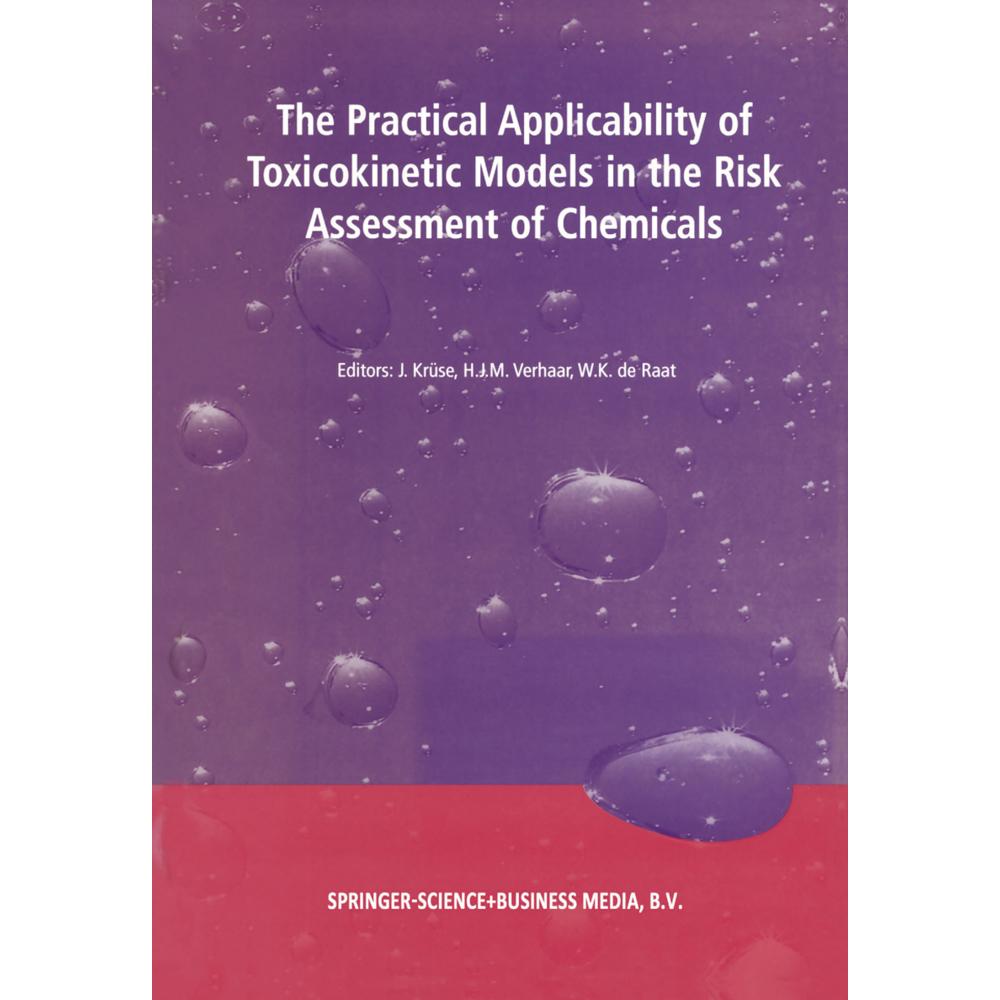 The Practical Applicability of Toxicokinetic Models in the Risk Assessment of Chemicals, Fachbücher