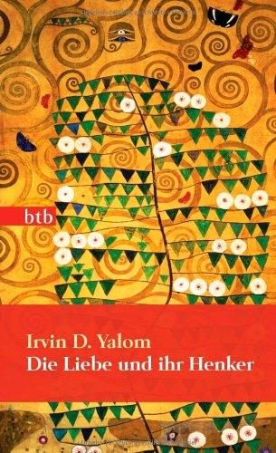 Actual product image Die Liebe und ihr Henker (German, Irvin D. yalom, 2013)