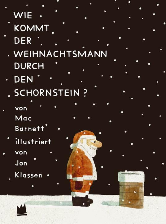 Produktbild Von Hacht Verlag GmbH Barnett:Wie kommt der Weihnachtsmann du (Deutsch, Diana Steinbrede, Jon Klassen, Mac Barnett, 2024)