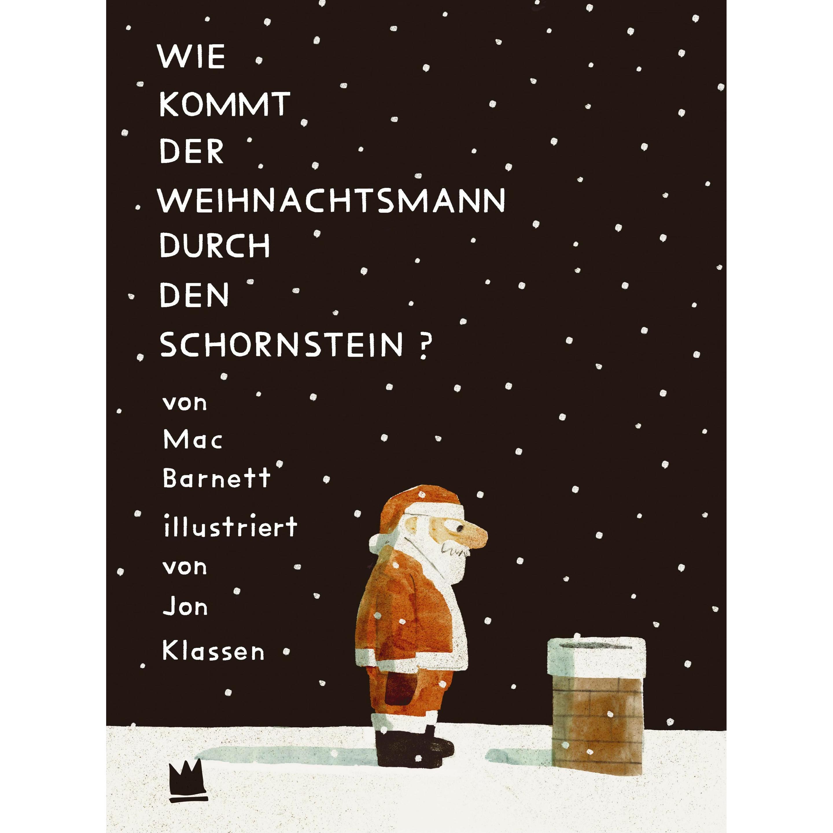 Barnett:Wie kommt der Weihnachtsmann du, Kinderbücher von Mac Barnett