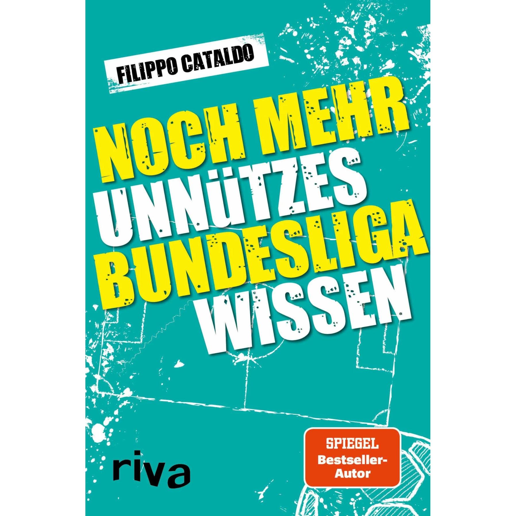 Noch mehr unnützes Bundesligawissen, Belletristik von Filippo Cataldo