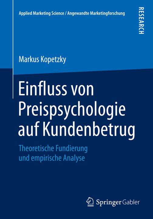Produktbild Einfluss von Preispsychologie auf Kundenbetrug (Markus Kopetzky, 2015)