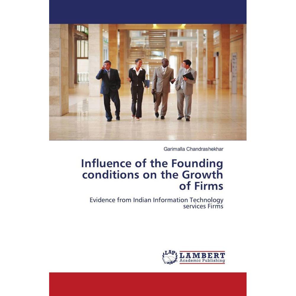 Influence of the Founding conditions on the Growth of Firms, Fachbücher von Garimalla Chandrashekhar