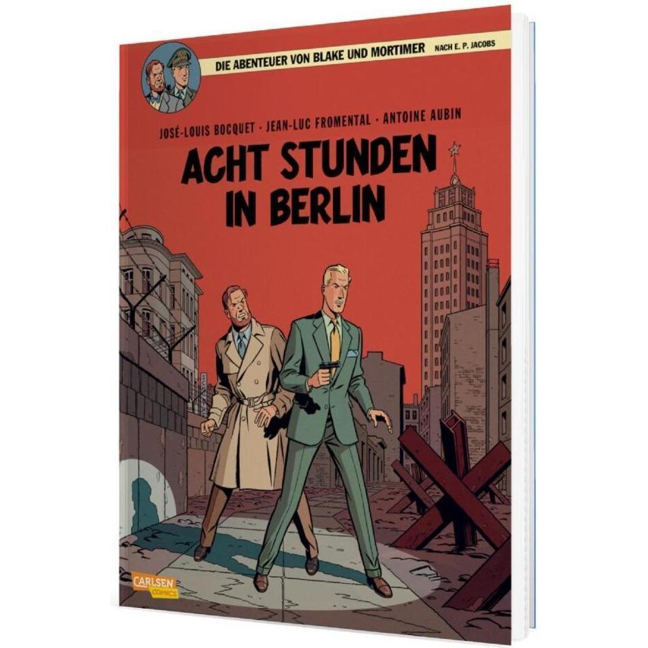 Blake und Mortimer 26: Acht Stunden in Berlin, Belletristik von Antoine Aubin, José-Louis Bocquet, Jean-Luc Fromental