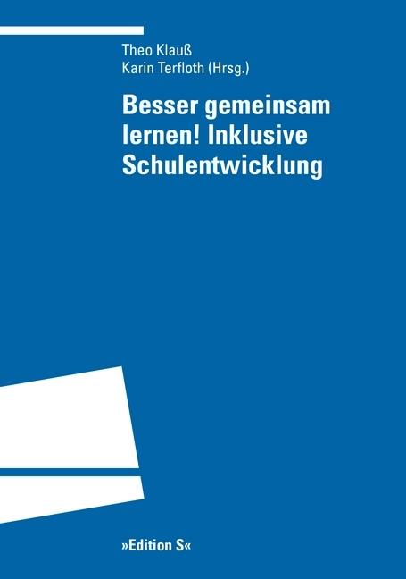 Produktbild Besser gemeinsam lernen! Inklusive Schulentwicklung (Deutsch, Karin Terfloth, Theo Klauss, 2013)