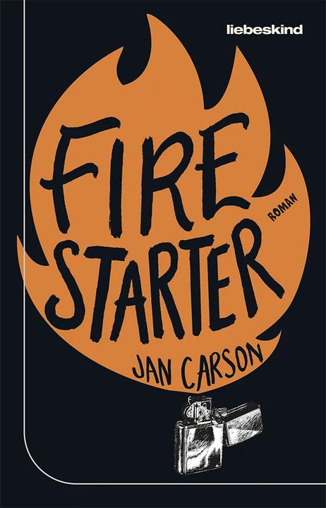 Produktbild Liebeskind Berlin Firestarter (Deutsch, Jan Carson, Stefanie Schäfer, 2023)