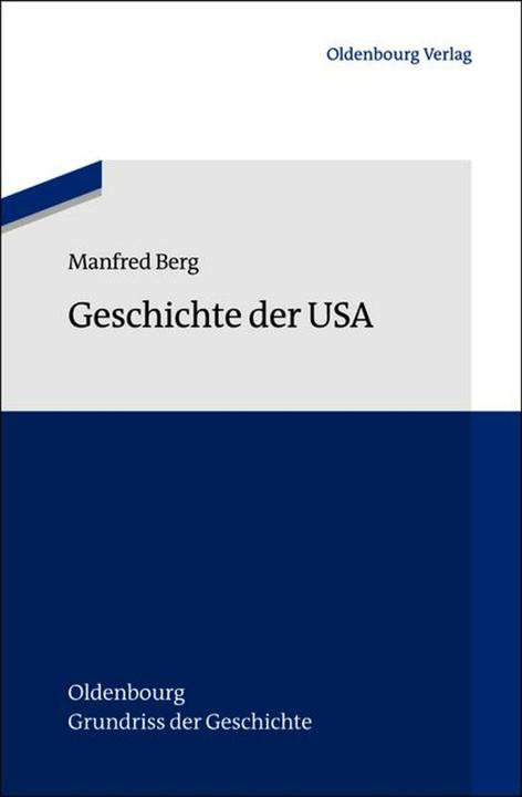 Produktbild Geschichte der USA (Deutsch, Manfred Berg, 2013)