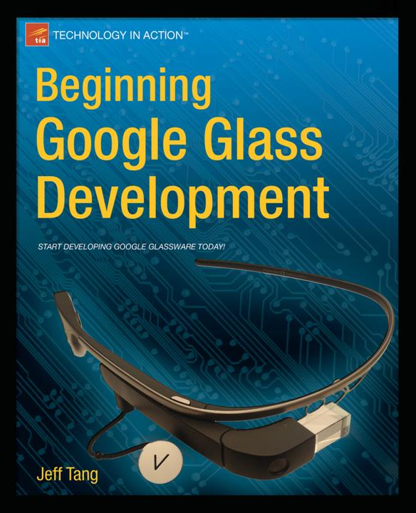 Produktbild Beginning Google Glass Development (Jeff Tang, 2014)