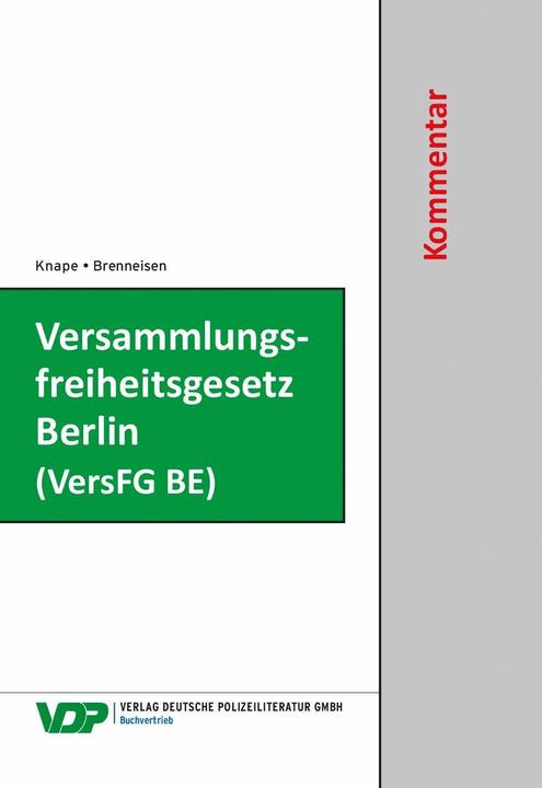 Image du produit Versammlungsfreiheitsgesetz Berlin (VersFG BE) (Allemand, Hartmut Brenneisen, Michael Knape, 2021)