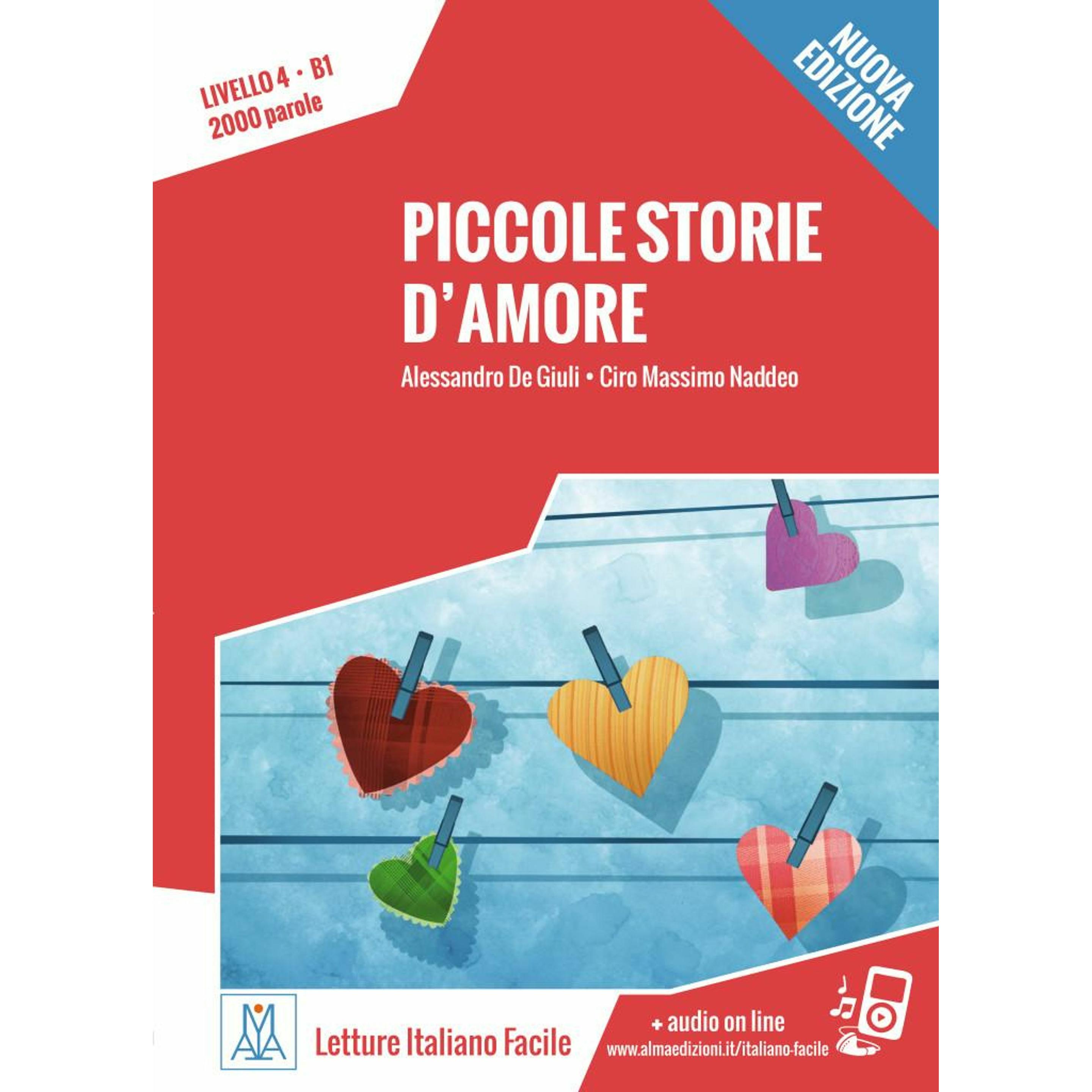 Piccole storie d'amore, Belletristik von Alessandro De Giuli, Ciro Massimo Naddeo
