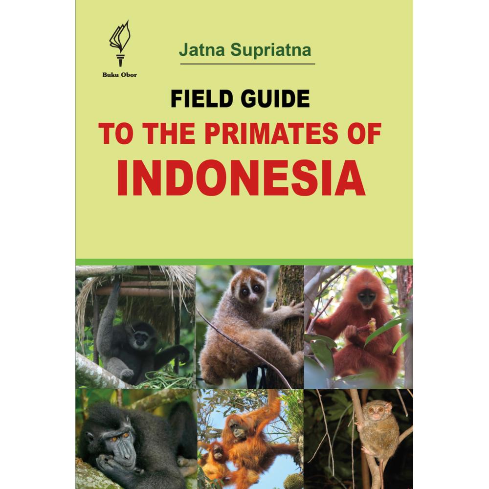 Field Guide to the Primates of Indonesia, Fachbücher von Jatna Supriatna