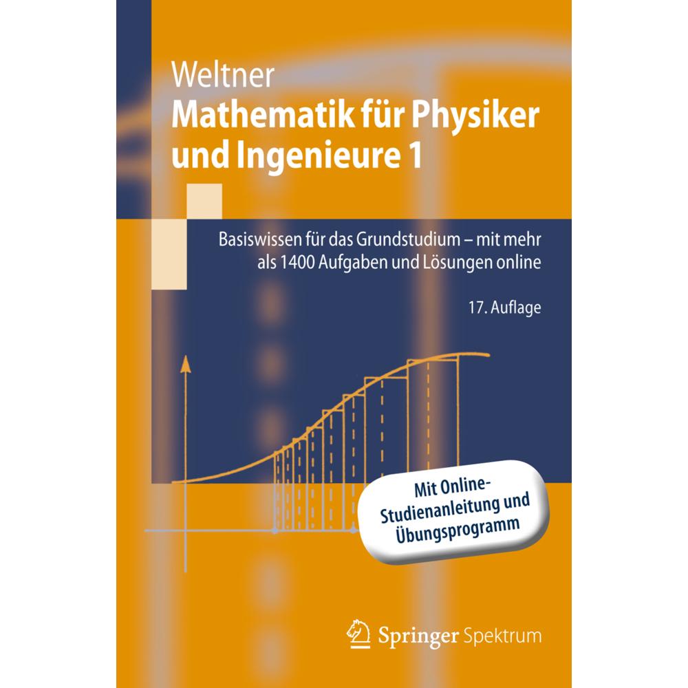 Mathematik für Physiker und Ingenieure 1, Schulbücher von Klaus Weltner
