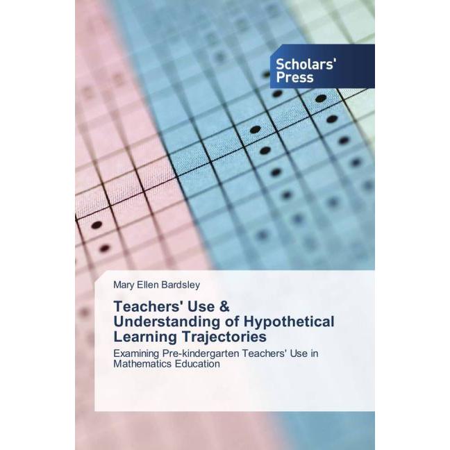 Teachers' Use & Understanding of Hypothetical Learning Trajectories, Fachbücher
