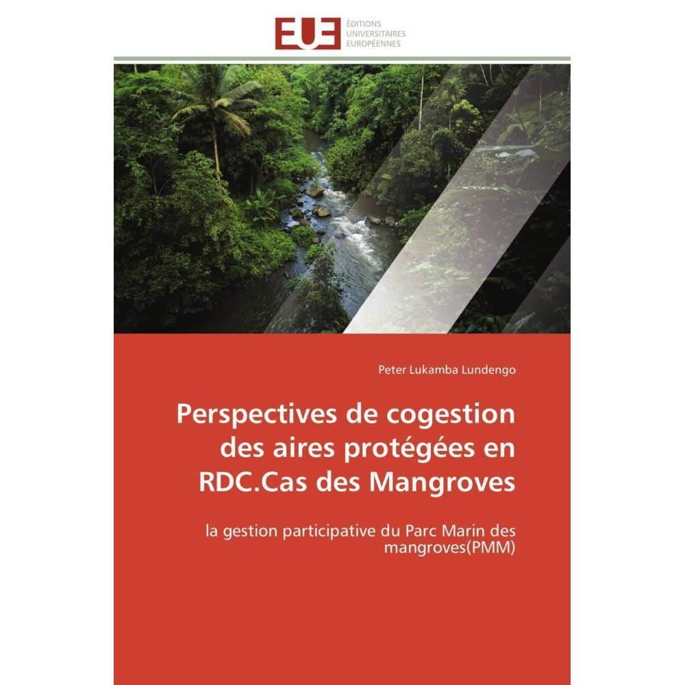 Perspectives de cogestion des aires protégées en RDC.Cas des Mangroves, Fachbücher