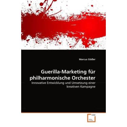 Guerilla-Marketing für philharmonische Orchester, Fachbücher