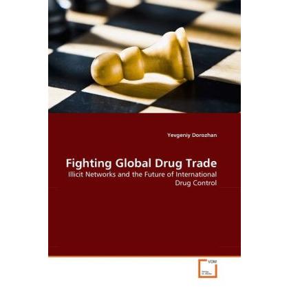 Fighting Global Drug Trade, Fachbücher von Yevgeny Dorozhan