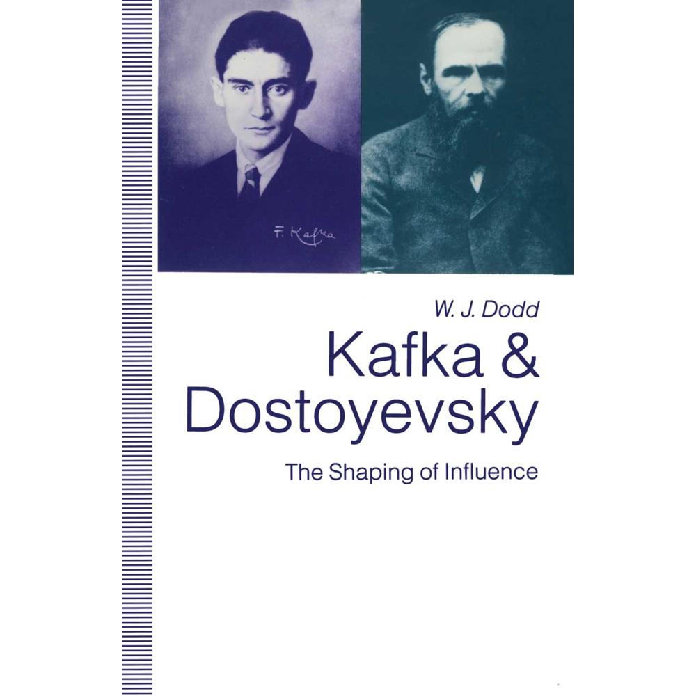 Kafka and Dostoyevsky, Fachbücher von W. J. Dodd