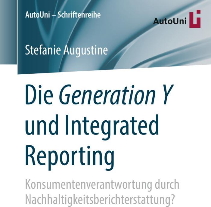 Produktbild Die Generation Y und Integrated Reporting (Deutsch, Stefanie Augustine, 2018)
