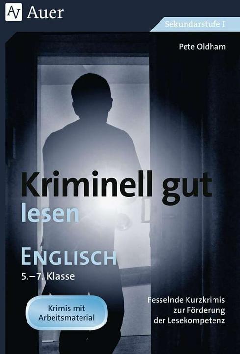 Produktbild Kriminell gut lesen Englisch 5-7 (Deutsch, Pete Oldham, 2023)