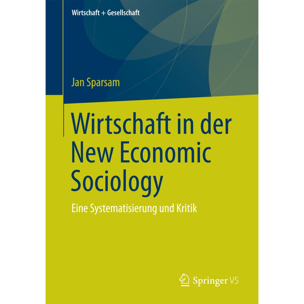 Wirtschaft in der New Economic Sociology, Fachbücher von Jan Sparsam