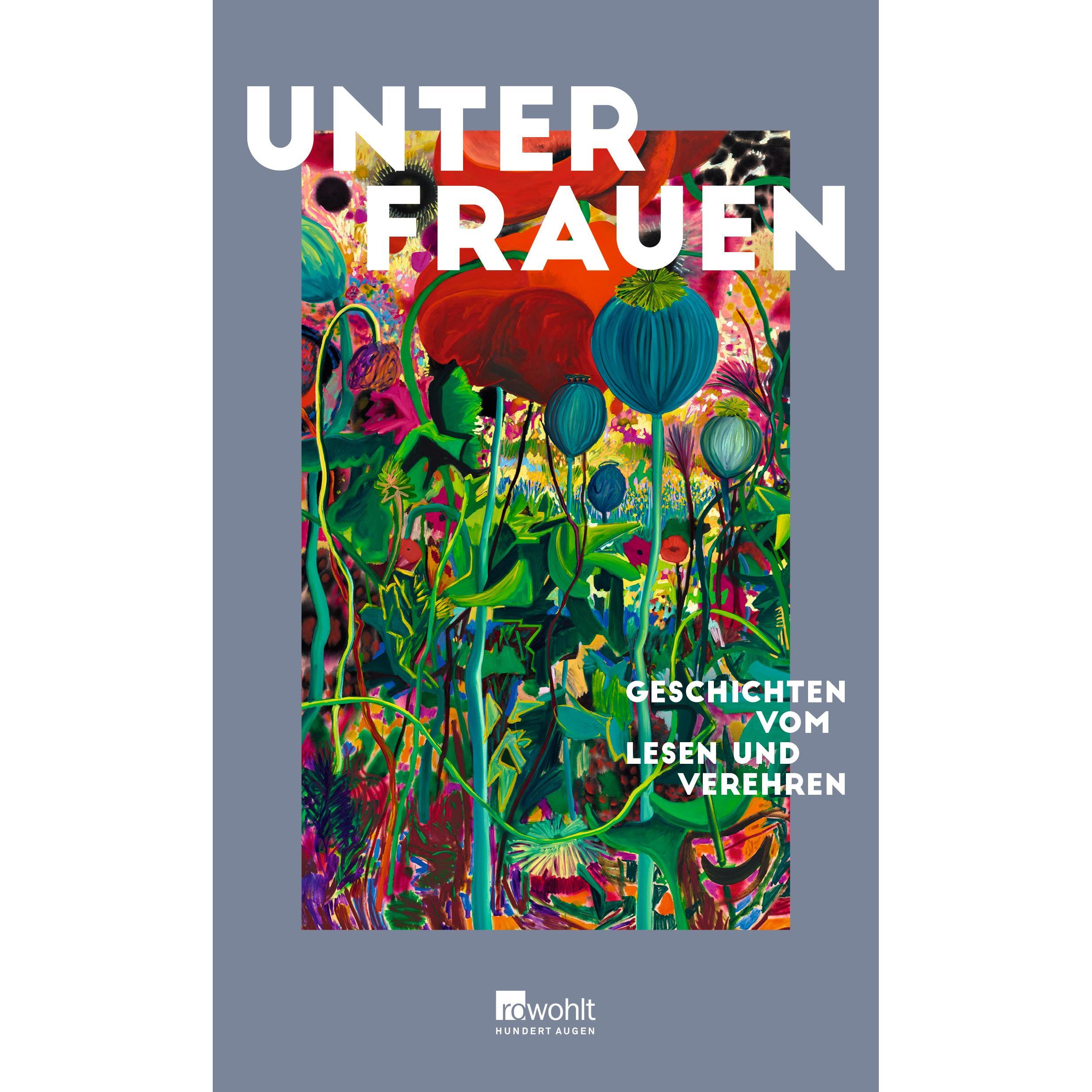 Unter Frauen, Belletristik von Linda Vogt, Anna Humbert, Simone Buchholz, Kathrin Wessling, Yael Inokai