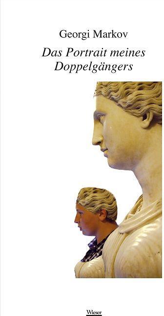 Produktbild Das Portrait meines Doppelgängers (Deutsch, Georgi Markov, 2010)