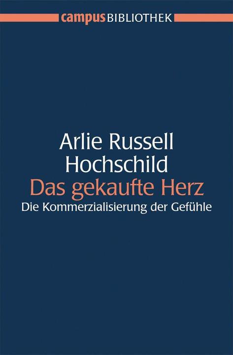 Produktbild Das gekaufte Herz (Deutsch, Arlie Russell Hochschild, Ernst von Kardorff, 2006)