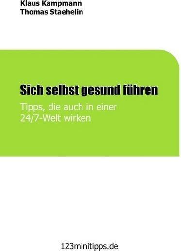 Produktbild Sich selbst gesund führen (Deutsch, Klaus Kampmann, Thomas Staehelin, 2017)