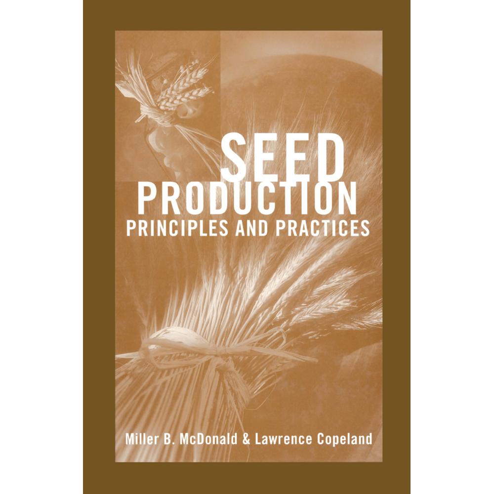 Seed Production, Fachbücher von Miller F. McDonald, Lawrence O. Copeland